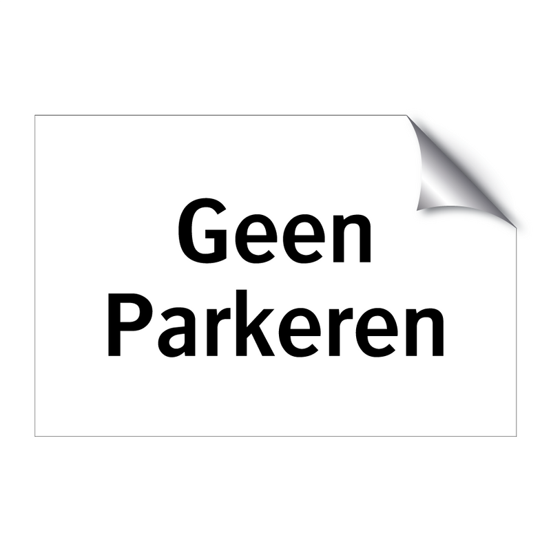 Geen Parkeren & Geen Parkeren & Geen Parkeren & Geen Parkeren