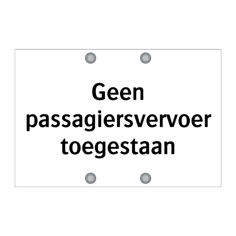 Geen passagiersvervoer toegestaan & Geen passagiersvervoer toegestaan