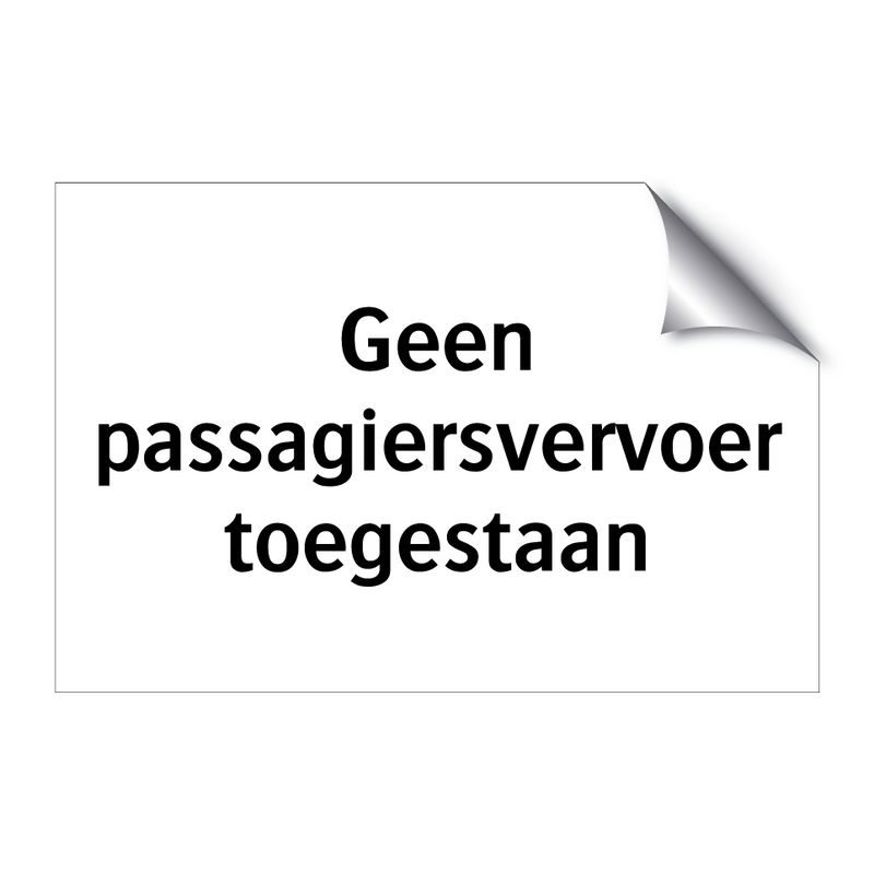 Geen passagiersvervoer toegestaan & Geen passagiersvervoer toegestaan