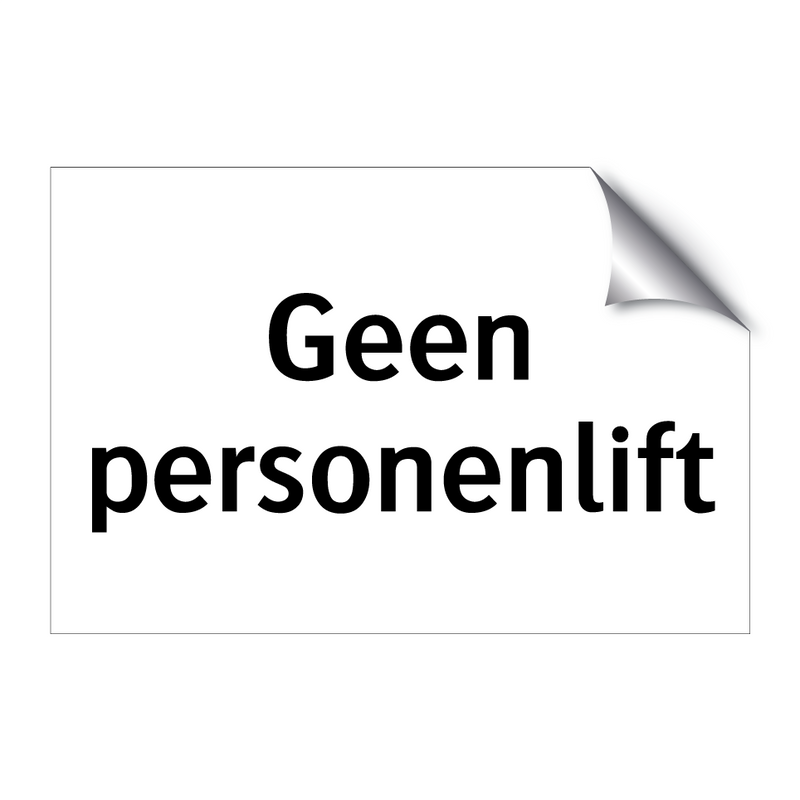 Geen personenlift & Geen personenlift & Geen personenlift & Geen personenlift