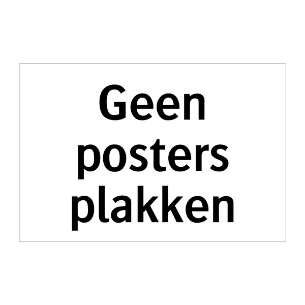 Geen posters plakken & Geen posters plakken & Geen posters plakken & Geen posters plakken