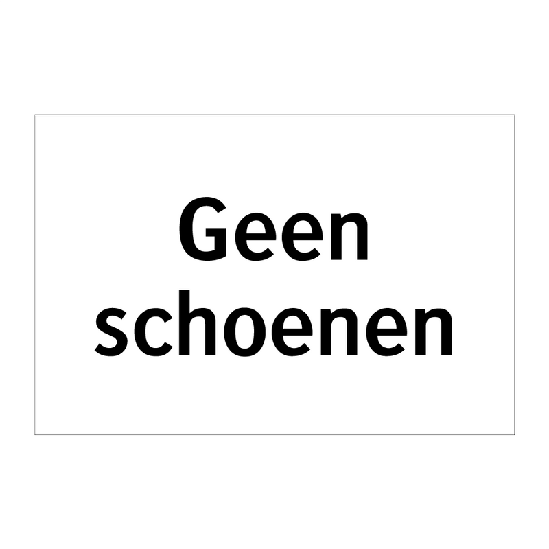 Geen schoenen & Geen schoenen & Geen schoenen & Geen schoenen & Geen schoenen & Geen schoenen