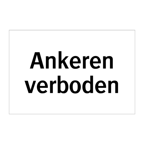 Ankeren verboden & Ankeren verboden & Ankeren verboden & Ankeren verboden & Ankeren verboden