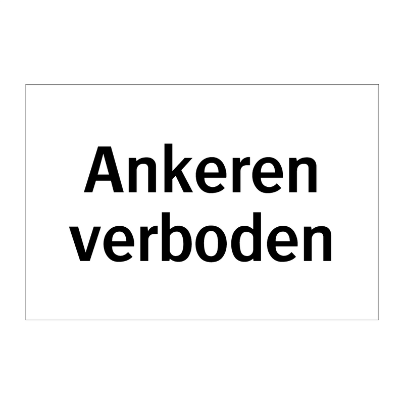 Ankeren verboden & Ankeren verboden & Ankeren verboden & Ankeren verboden & Ankeren verboden