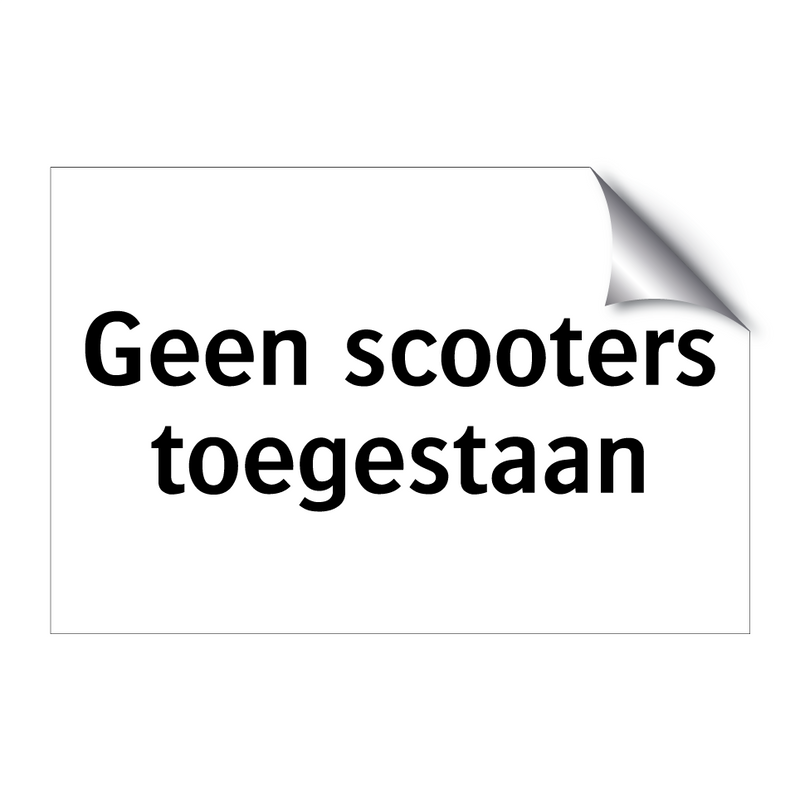 Geen scooters toegestaan & Geen scooters toegestaan & Geen scooters toegestaan