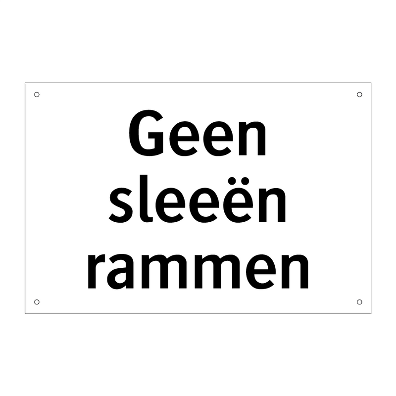 Geen sleeën rammen & Geen sleeën rammen & Geen sleeën rammen & Geen sleeën rammen