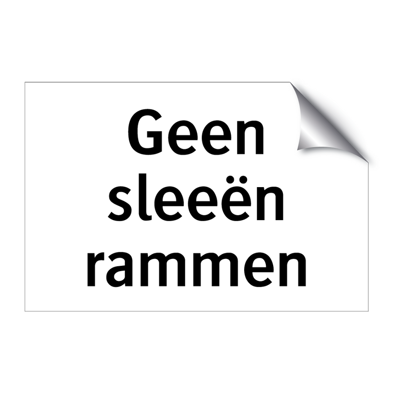 Geen sleeën rammen & Geen sleeën rammen & Geen sleeën rammen & Geen sleeën rammen