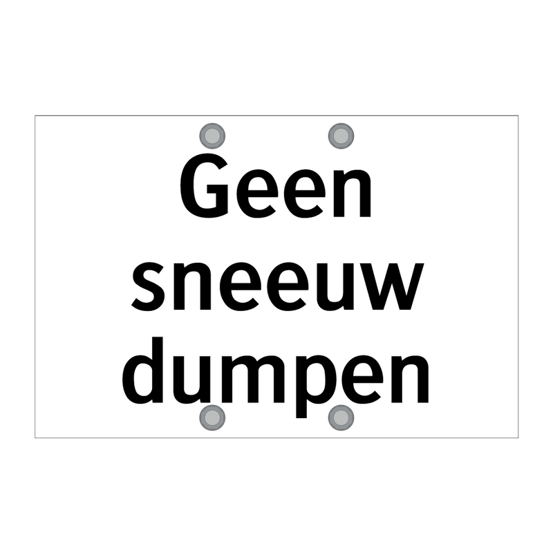 Geen sneeuw dumpen & Geen sneeuw dumpen & Geen sneeuw dumpen & Geen sneeuw dumpen