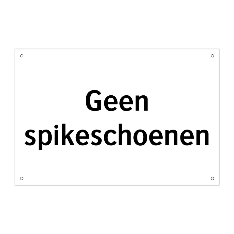 Geen spikeschoenen & Geen spikeschoenen & Geen spikeschoenen & Geen spikeschoenen