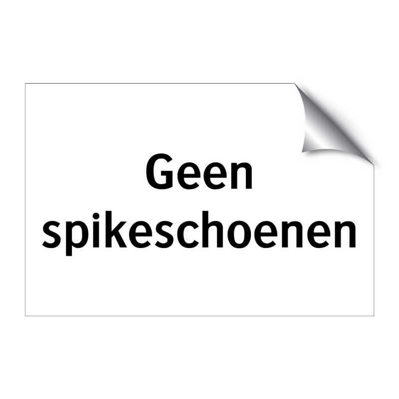 Geen spikeschoenen & Geen spikeschoenen & Geen spikeschoenen & Geen spikeschoenen