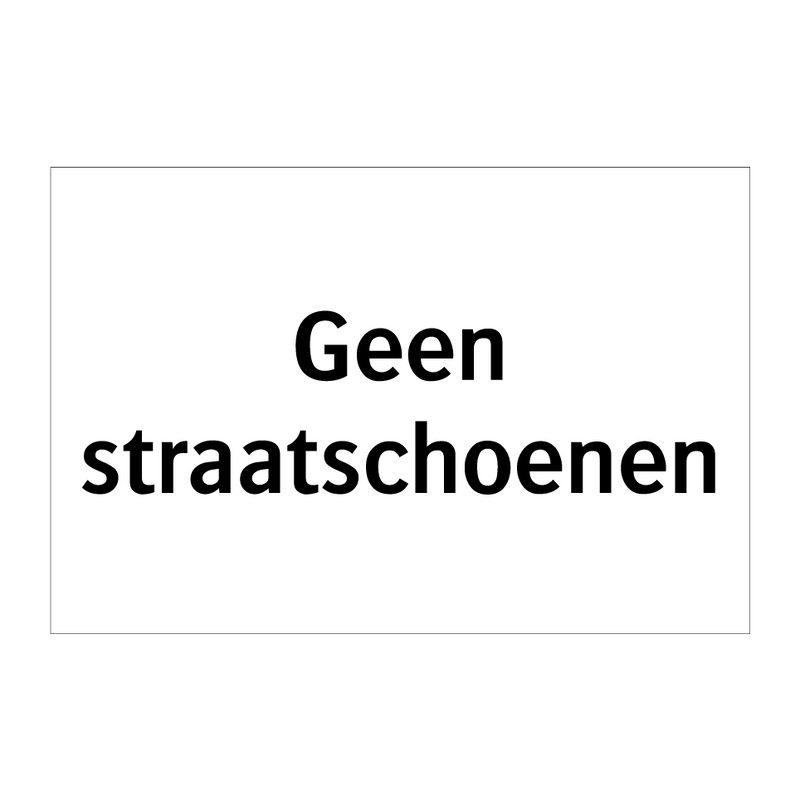 Geen straatschoenen & Geen straatschoenen & Geen straatschoenen & Geen straatschoenen