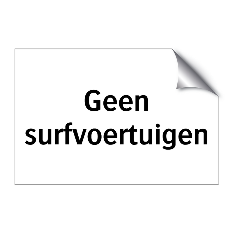 Geen surfvoertuigen & Geen surfvoertuigen & Geen surfvoertuigen & Geen surfvoertuigen