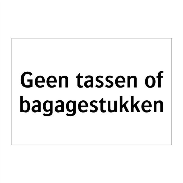 Geen tassen of bagagestukken & Geen tassen of bagagestukken & Geen tassen of bagagestukken