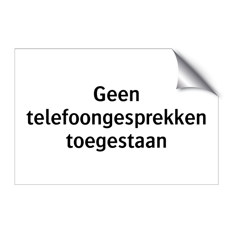 Geen telefoongesprekken toegestaan & Geen telefoongesprekken toegestaan