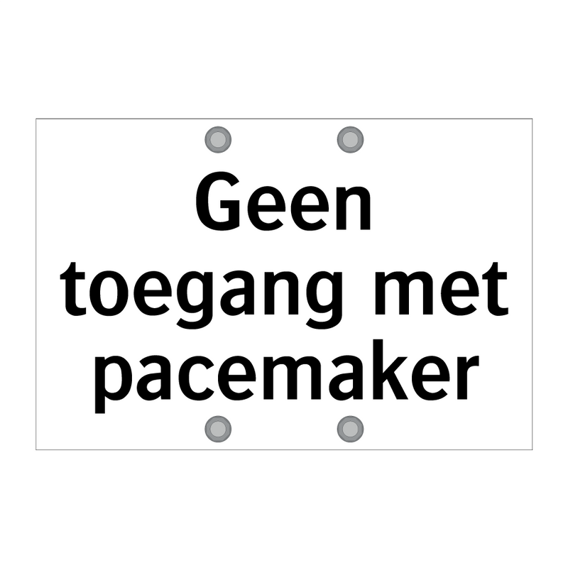 Geen toegang met pacemaker & Geen toegang met pacemaker & Geen toegang met pacemaker