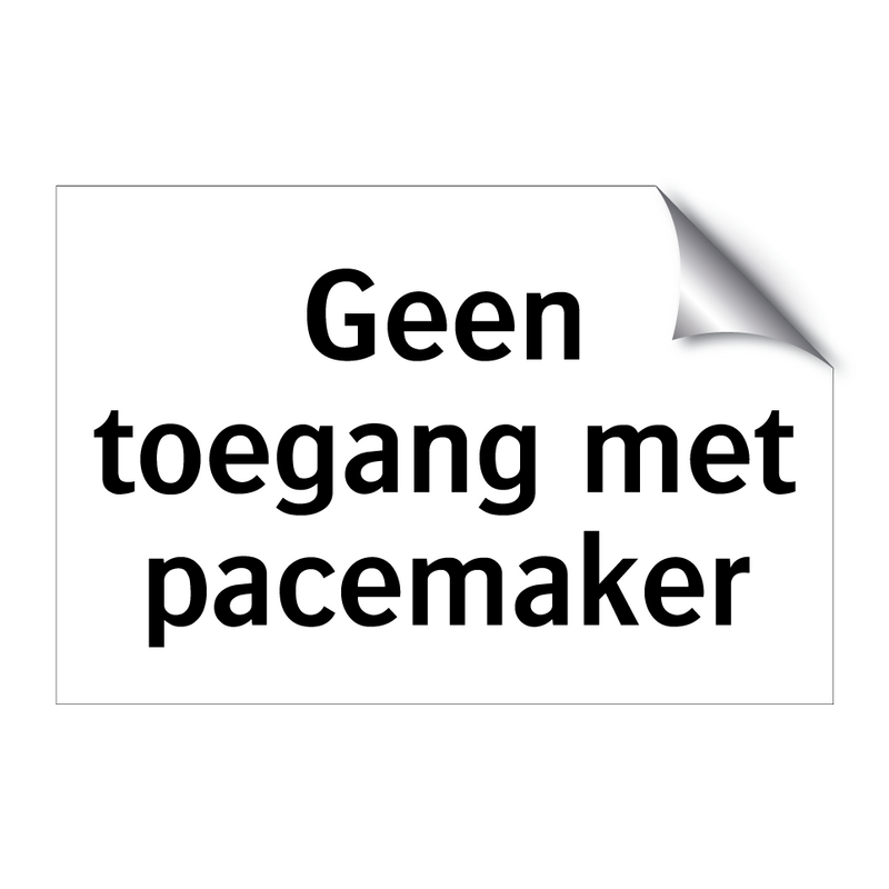 Geen toegang met pacemaker & Geen toegang met pacemaker & Geen toegang met pacemaker