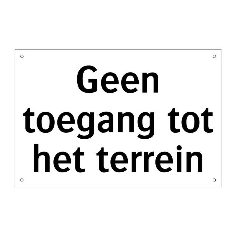 Geen toegang tot het terrein & Geen toegang tot het terrein & Geen toegang tot het terrein