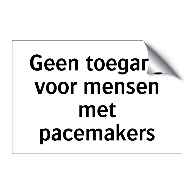 Geen toegang voor mensen met pacemakers & Geen toegang voor mensen met pacemakers