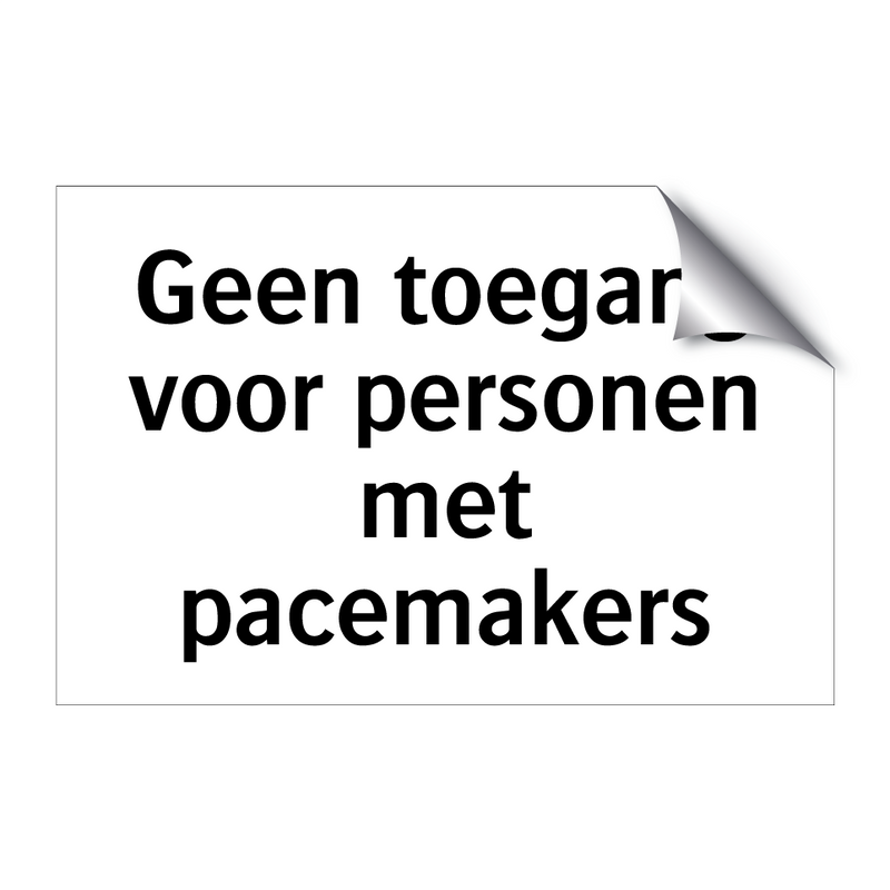 Geen toegang voor personen met pacemakers & Geen toegang voor personen met pacemakers