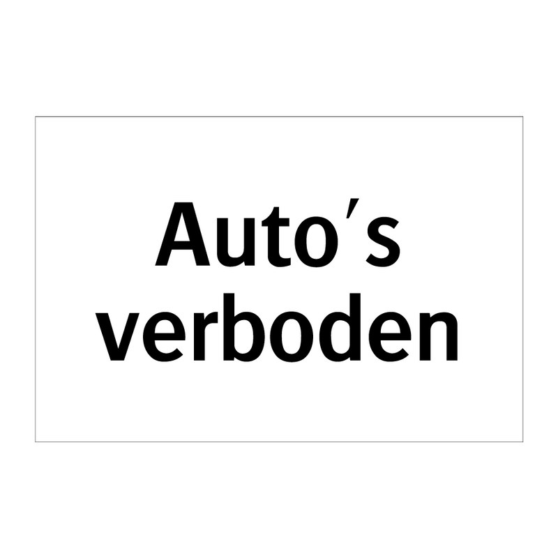 Auto's verboden & Auto's verboden & Auto's verboden & Auto's verboden & Auto's verboden