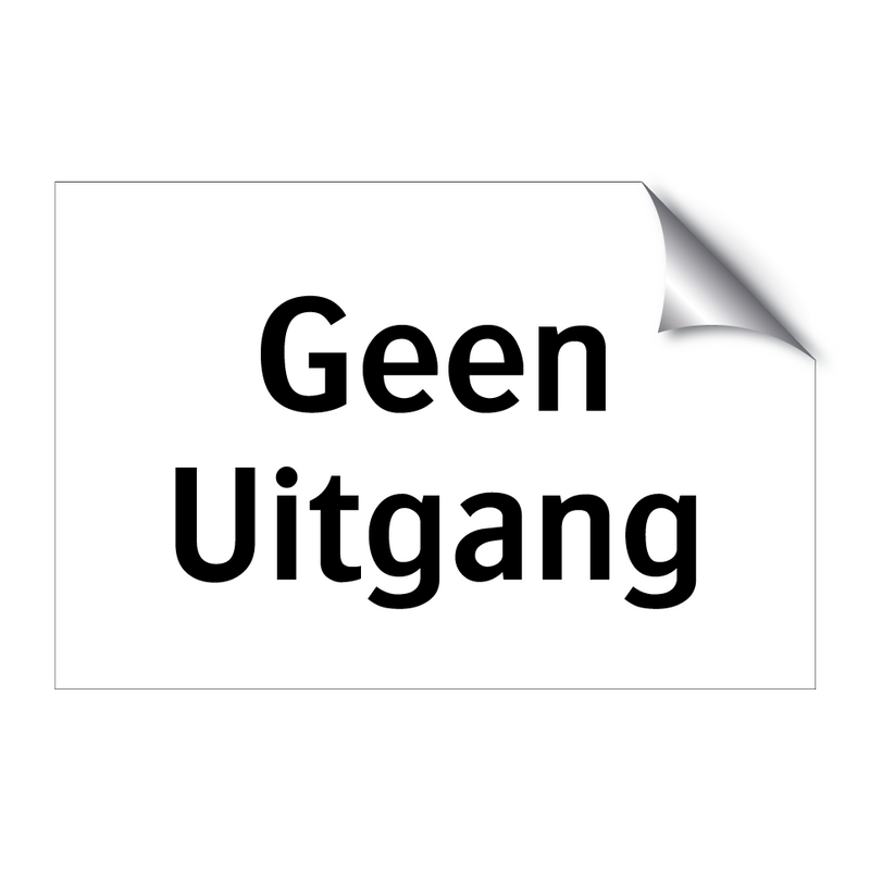 Geen Uitgang & Geen Uitgang & Geen Uitgang & Geen Uitgang