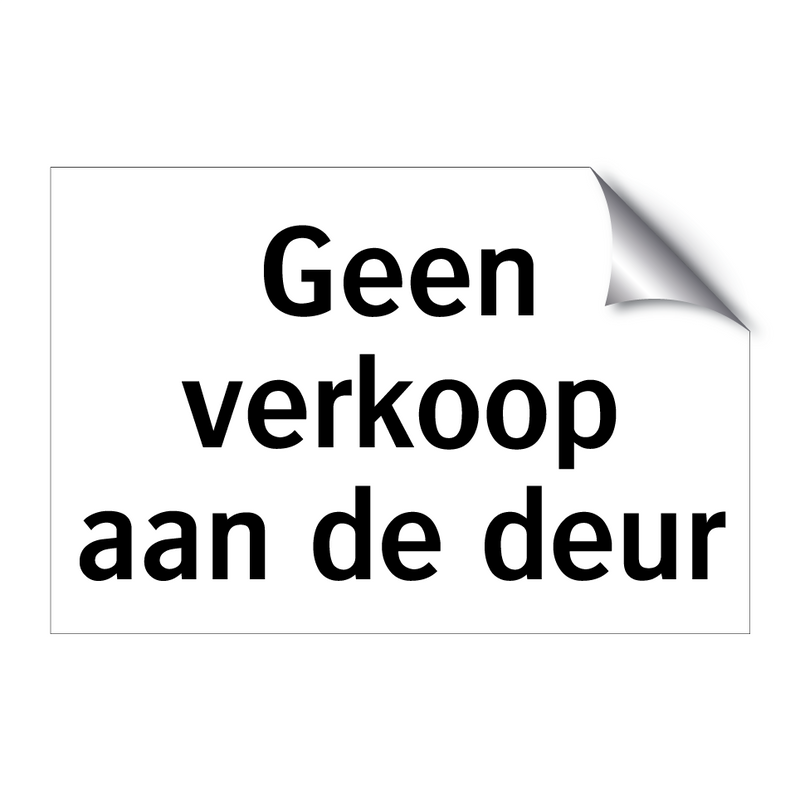 Geen verkoop aan de deur & Geen verkoop aan de deur & Geen verkoop aan de deur