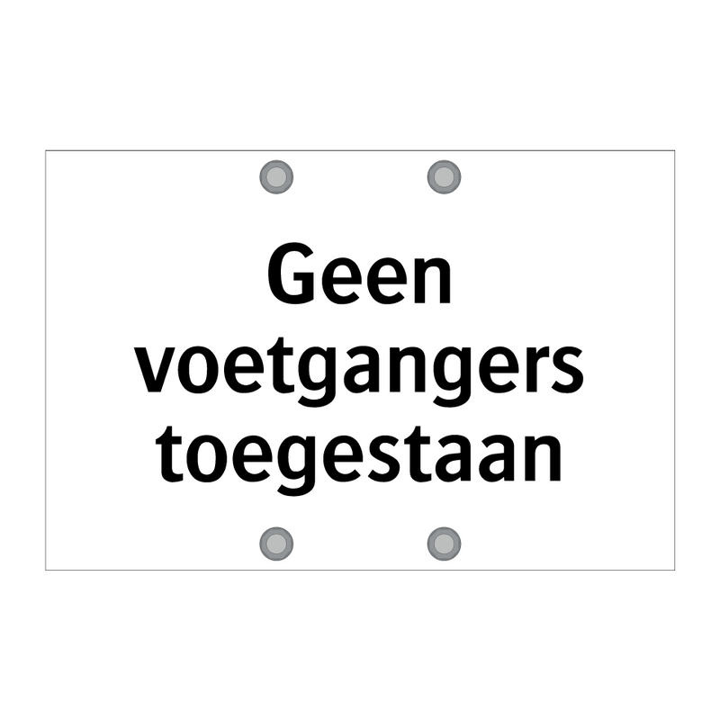 Geen voetgangers toegestaan & Geen voetgangers toegestaan & Geen voetgangers toegestaan