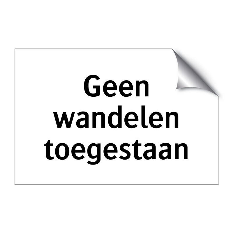 Geen wandelen toegestaan & Geen wandelen toegestaan & Geen wandelen toegestaan