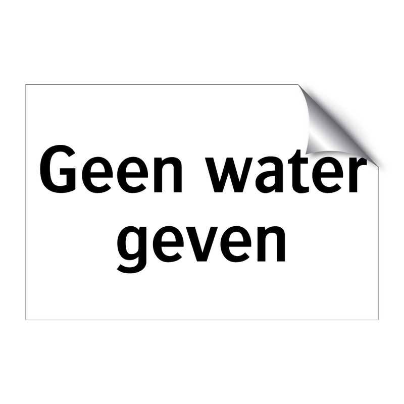 Geen water geven & Geen water geven & Geen water geven & Geen water geven