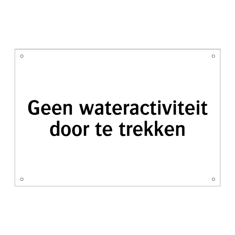 Geen wateractiviteit door te trekken & Geen wateractiviteit door te trekken