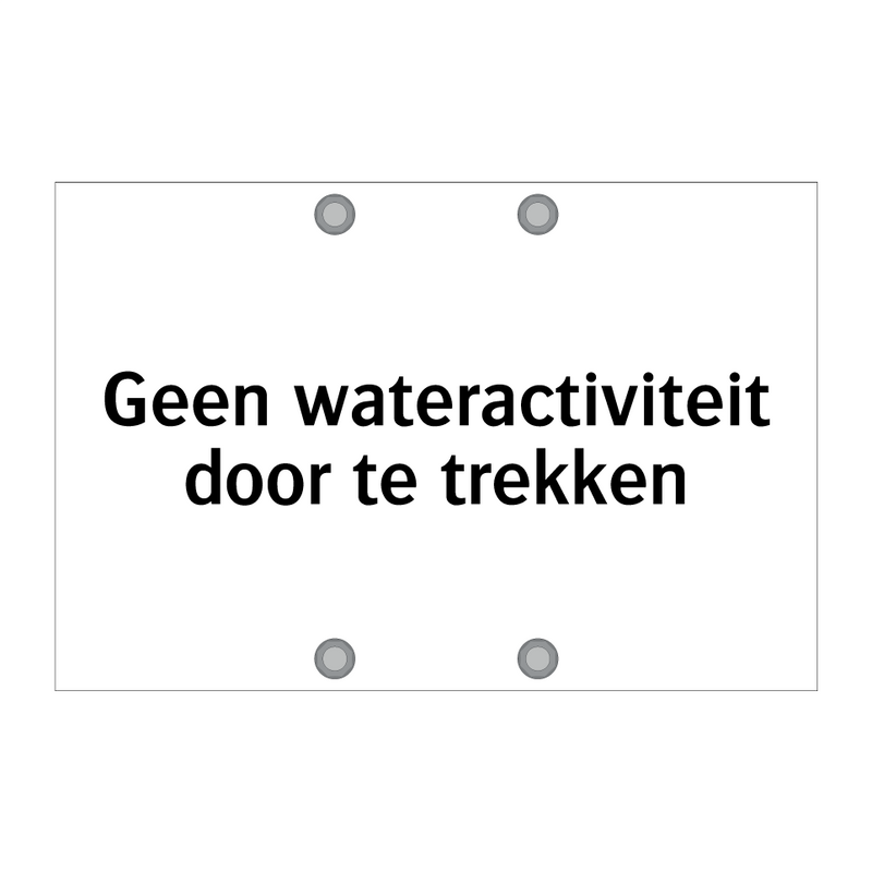 Geen wateractiviteit door te trekken & Geen wateractiviteit door te trekken