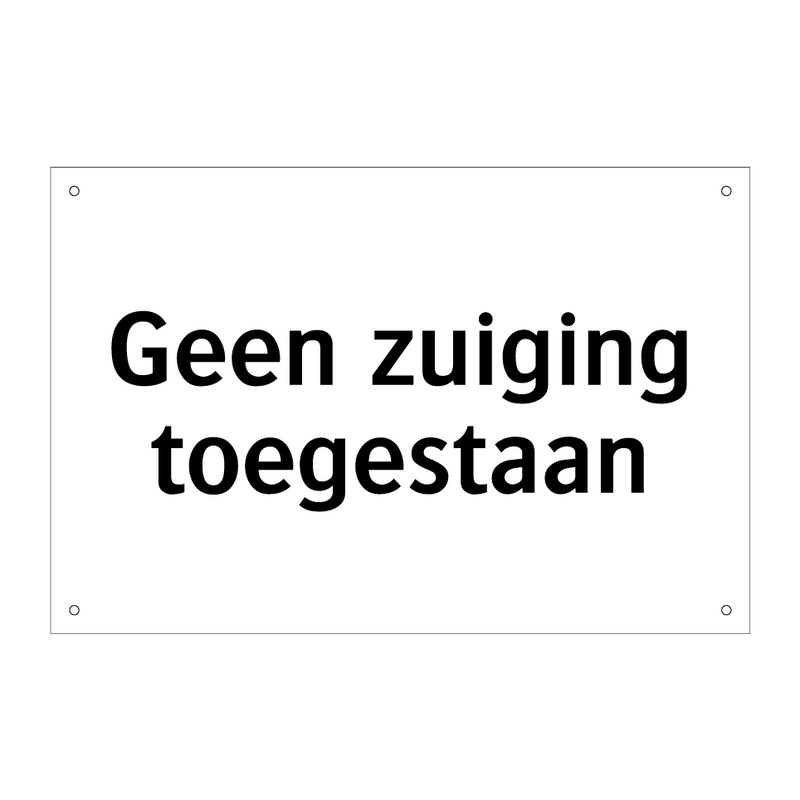 Geen zuiging toegestaan & Geen zuiging toegestaan & Geen zuiging toegestaan