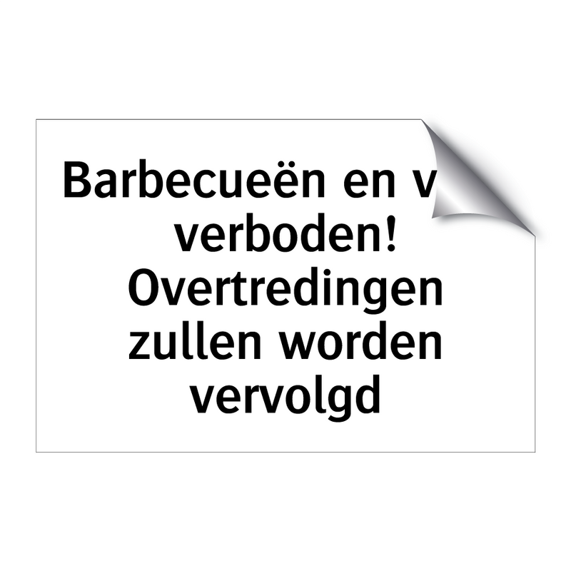 Barbecueën en vuur verboden! Overtredingen zullen worden vervolgd