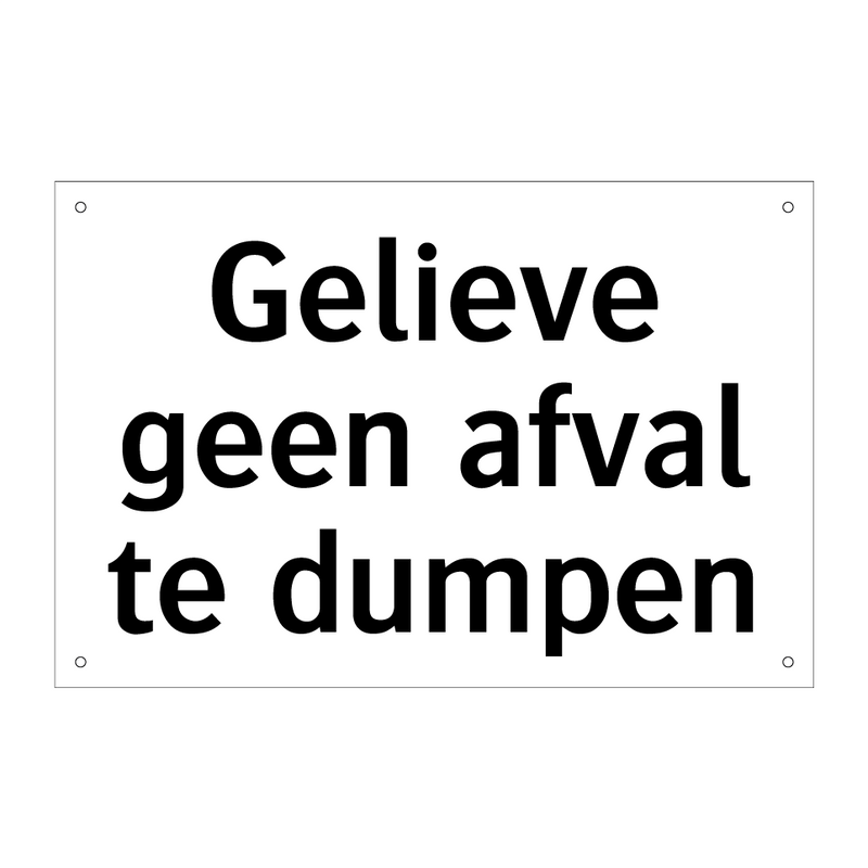 Gelieve geen afval te dumpen & Gelieve geen afval te dumpen & Gelieve geen afval te dumpen