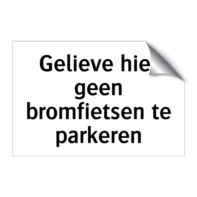 Gelieve hier geen bromfietsen te parkeren & Gelieve hier geen bromfietsen te parkeren