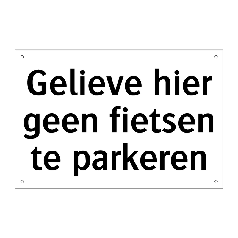 Gelieve hier geen fietsen te parkeren & Gelieve hier geen fietsen te parkeren