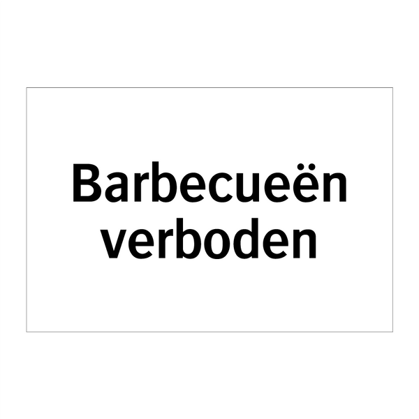 Barbecueën verboden & Barbecueën verboden & Barbecueën verboden & Barbecueën verboden