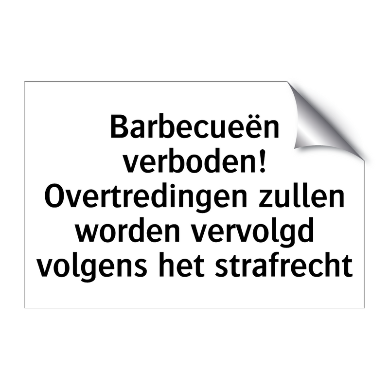 Barbecueën verboden! Overtredingen zullen worden vervolgd volgens het strafrecht