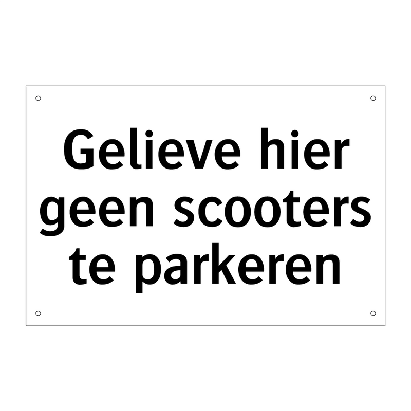 Gelieve hier geen scooters te parkeren & Gelieve hier geen scooters te parkeren