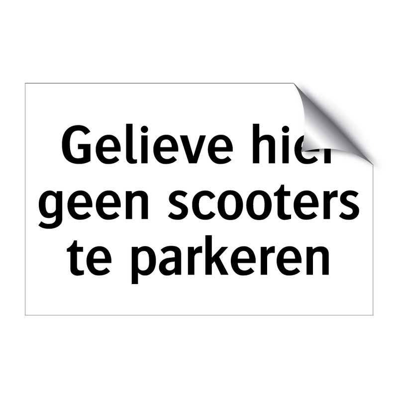 Gelieve hier geen scooters te parkeren & Gelieve hier geen scooters te parkeren