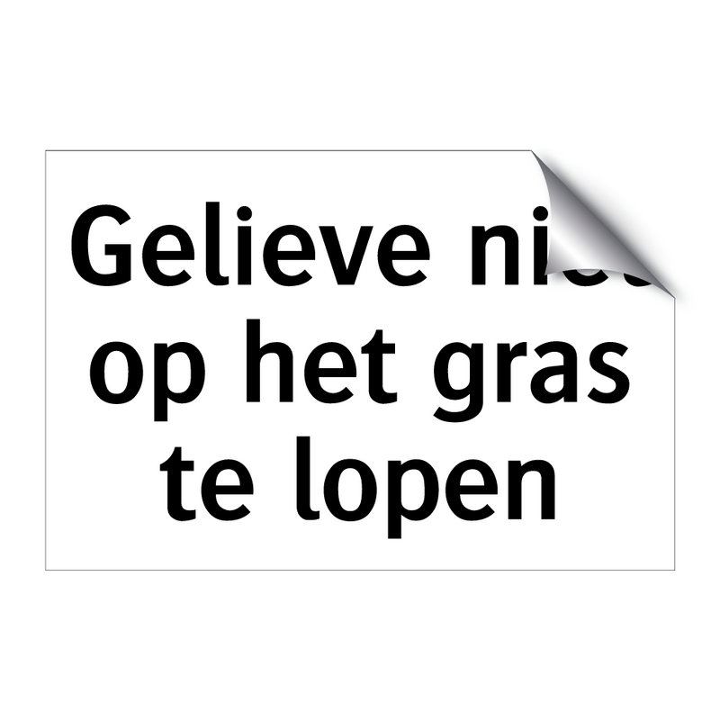 Gelieve niet op het gras te lopen & Gelieve niet op het gras te lopen