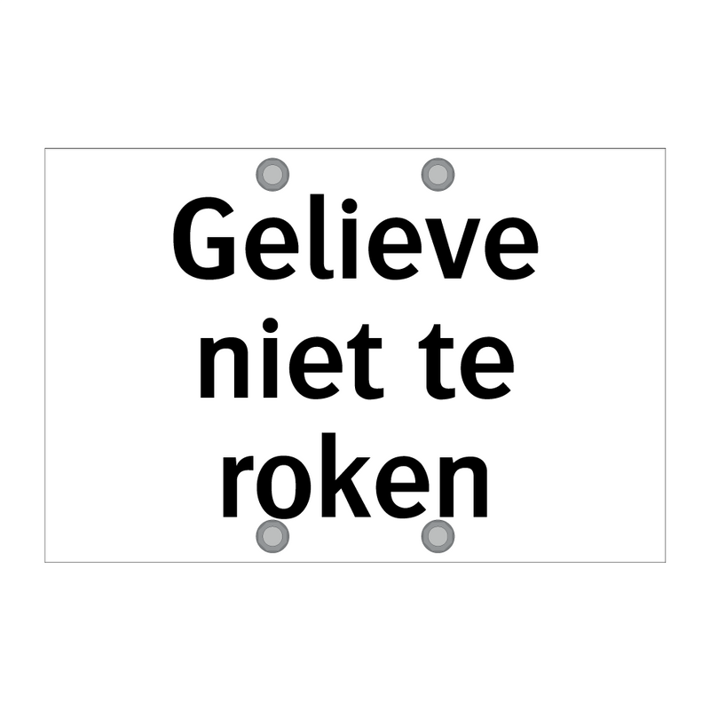 Gelieve niet te roken & Gelieve niet te roken & Gelieve niet te roken & Gelieve niet te roken