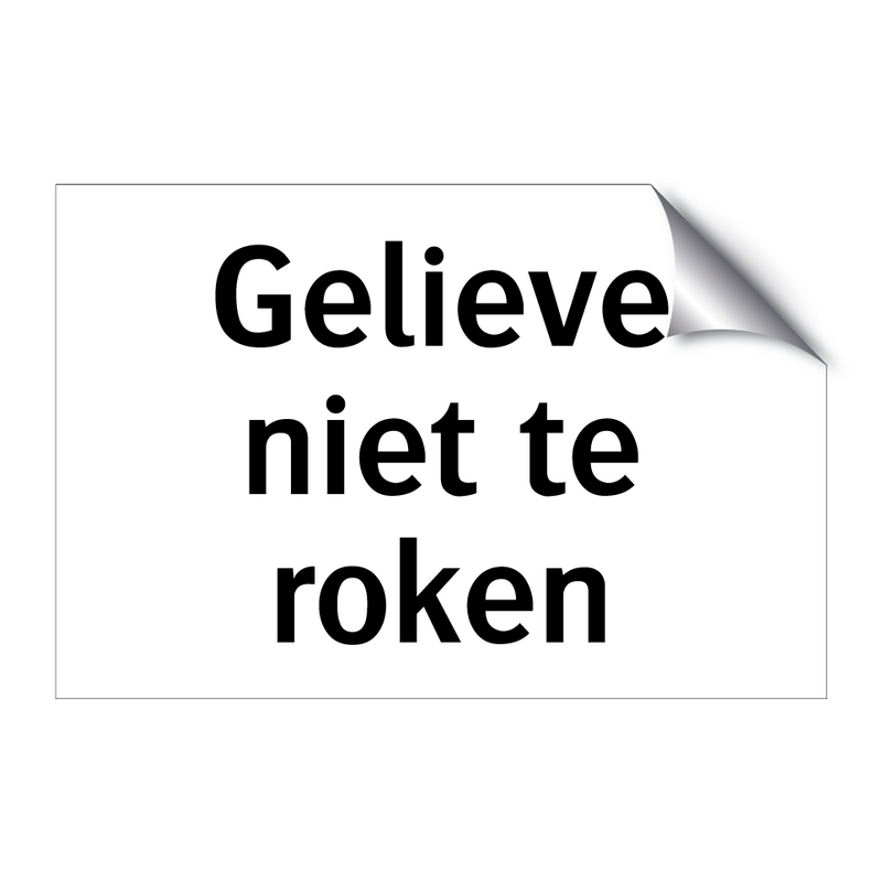 Gelieve niet te roken & Gelieve niet te roken & Gelieve niet te roken & Gelieve niet te roken