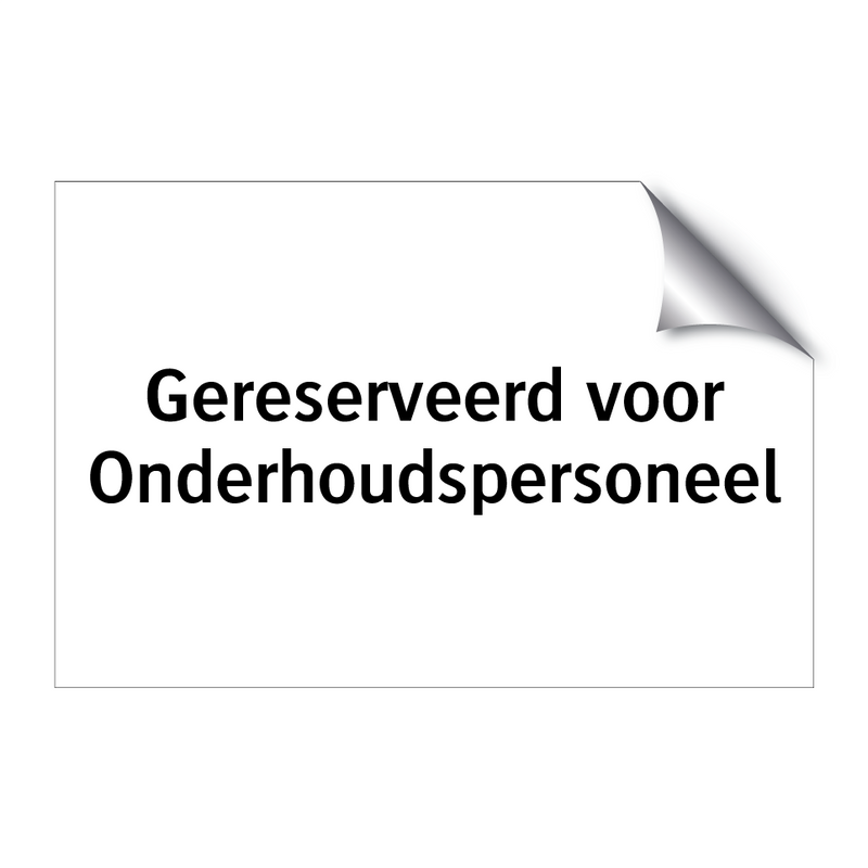 Gereserveerd voor Onderhoudspersoneel & Gereserveerd voor Onderhoudspersoneel