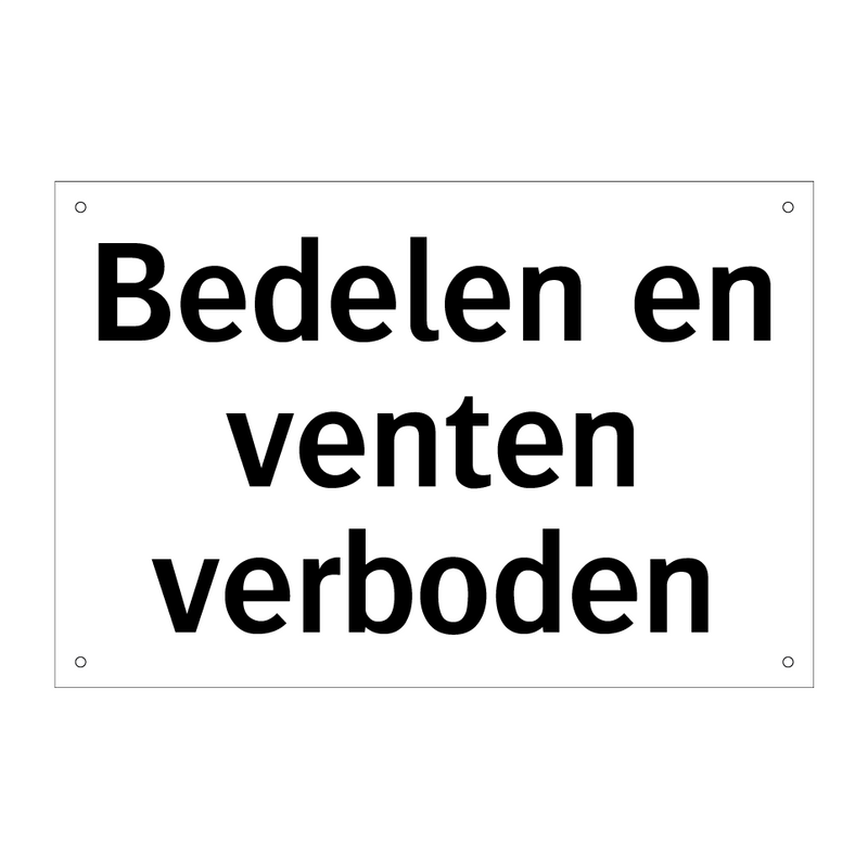 Bedelen en venten verboden & Bedelen en venten verboden & Bedelen en venten verboden