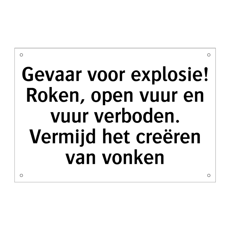 Gevaar voor explosie! Roken, open vuur en vuur verboden. Vermijd het creëren van vonken