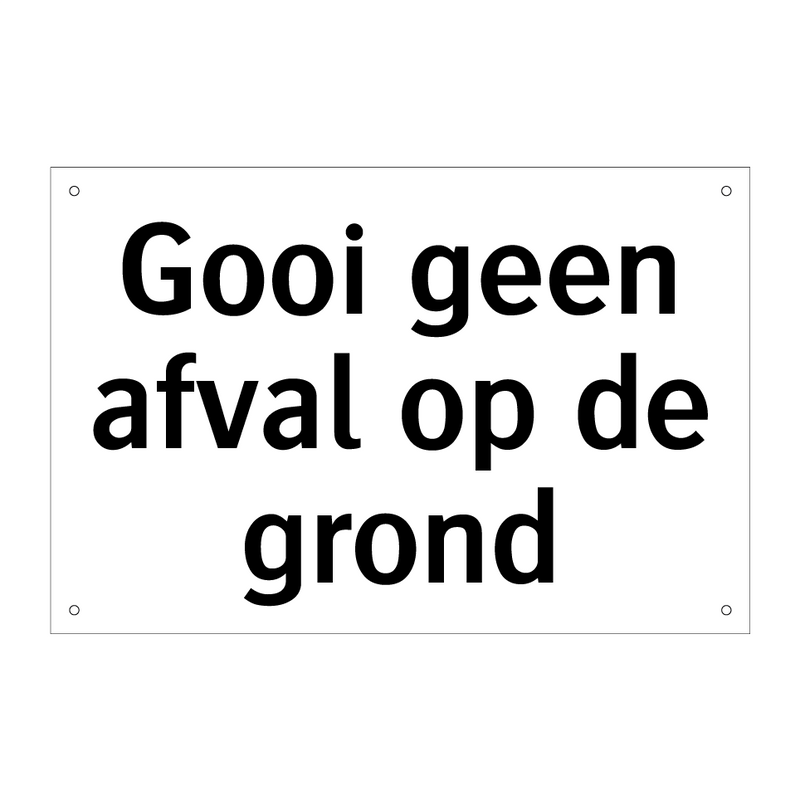 Gooi geen afval op de grond & Gooi geen afval op de grond & Gooi geen afval op de grond