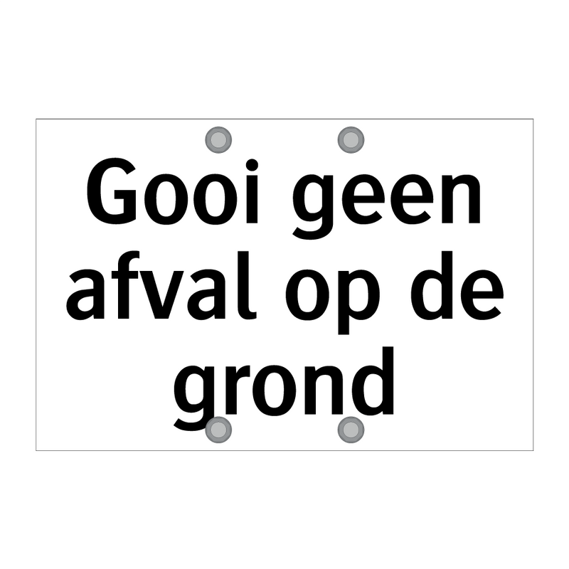 Gooi geen afval op de grond & Gooi geen afval op de grond & Gooi geen afval op de grond