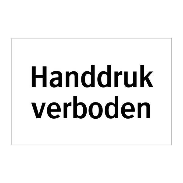 Handdruk verboden & Handdruk verboden & Handdruk verboden & Handdruk verboden & Handdruk verboden