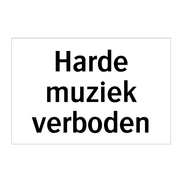 Harde muziek verboden & Harde muziek verboden & Harde muziek verboden & Harde muziek verboden